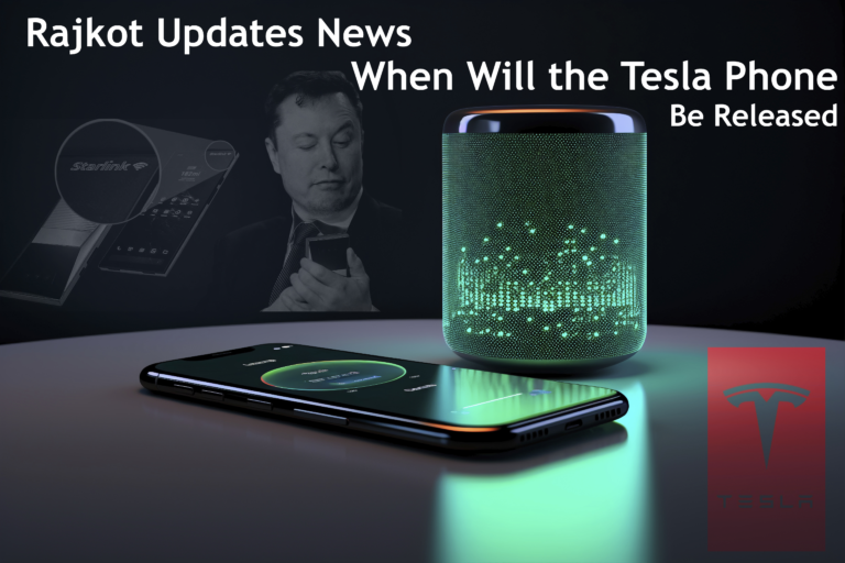 latest rajkot updates news:when will the tesla phone be released